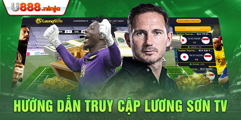 Hướng dẫn truy cập Lương Sơn TV